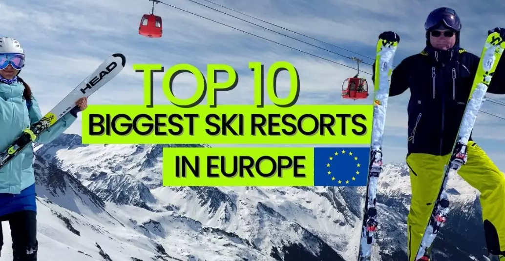 largest ski resorts in Europe